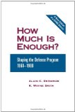 Bild des Verkufers fr How Much Is Enough?: Shaping the Defense Program 1961-1969 zum Verkauf von NEPO UG