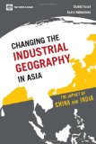 Bild des Verkufers fr Changing the Industrial Geography in Asia: The Impact of China and India zum Verkauf von NEPO UG