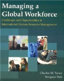 Imagen del vendedor de Managing a Global Workforce: Challenges and Opportunities in International Human Resource Management a la venta por NEPO UG