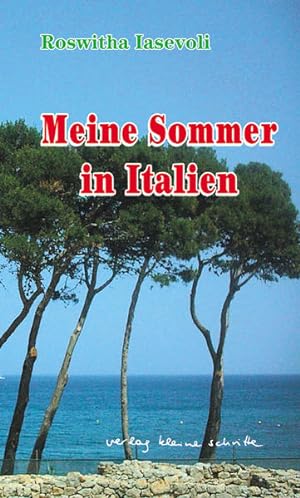 Imagen del vendedor de Meine Sommer in Italien. Erzhlungen a la venta por NEPO UG