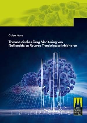 Seller image for Therapeutisches Drug-Monitoring von Nukleosidalen Reverse-Transkriptase-Inhibitoren. for sale by NEPO UG
