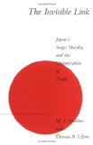Seller image for The Invisible Link: Japan's Sogo Shosha and the Organization of Trade for sale by NEPO UG