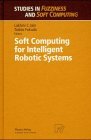 Imagen del vendedor de Soft Computing for Intelligent Robotic Systems (Studies in Fuzziness and Soft Computing Vol. 21) a la venta por NEPO UG