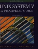 Bild des Verkufers fr Unix System V: A Practical Guide (Benjamin Cummunings Series in Computer Science) zum Verkauf von NEPO UG