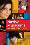 Imagen del vendedor de Native Musicians in the Groove (Native Trailblazers) a la venta por NEPO UG