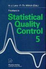 Bild des Verkufers fr Frontiers in Statistical Quality Control 5: No. 5 zum Verkauf von NEPO UG