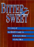 Immagine del venditore per Bittersweet: The Story of the Heath Candy Co. venduto da NEPO UG