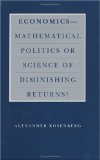 Imagen del vendedor de Economics--Mathematical Politics or Science of Diminishing Returns? a la venta por NEPO UG