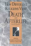 Imagen del vendedor de How Different Religions View Death and Afterlife, 2nd Edition a la venta por NEPO UG