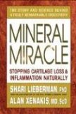 Bild des Verkufers fr Mineral Miracle: Stopping Cartilage Loss & Inflammation Naturally: Stopping Cartilage Loss and Inflammation Naturally zum Verkauf von NEPO UG