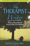 Seller image for The Therapist Writer: Helping Mental Health Professionals Get Published for sale by NEPO UG