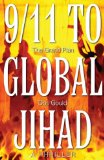 Bild des Verkufers fr 9/11 to Global Jihad: The Grand Plan zum Verkauf von NEPO UG