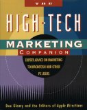 Imagen del vendedor de The High-Tech Marketing Companion: Expert Advice on Marketing to Macintosh and Other PC Users a la venta por NEPO UG