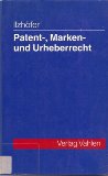 Bild des Verkufers fr Patent-, Marken- und Urheberrecht : Leitfaden fr Ausbildung und Praxis. von zum Verkauf von NEPO UG