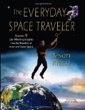 Bild des Verkufers fr The Everyday Space Traveler: Discover 9 Life-Affirming Insights Into the Wonders of Inner and Outer Space zum Verkauf von NEPO UG