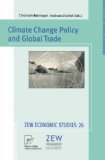 Imagen del vendedor de Climate change policy and global trade. Christoph Bhringer ; Andreas Lschel. Centre for European Economic Research, ZEW economic studies ; 26 a la venta por NEPO UG