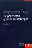 Seller image for Die politischen Systeme Westeuropas. Wolfgan Ismayr (Hrsg.). Unter Mitarb. von Hermann Gro und Markus Soldner, UTB ; 8099 for sale by NEPO UG