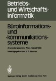 Seller image for Broinformations- und -kommunikationssysteme: Anwendergesprch, Wirtschaftsuniversitt Wien, 30.9. bis 1.10.1982 (Betriebs- und Wirtschaftsinformatik) for sale by NEPO UG