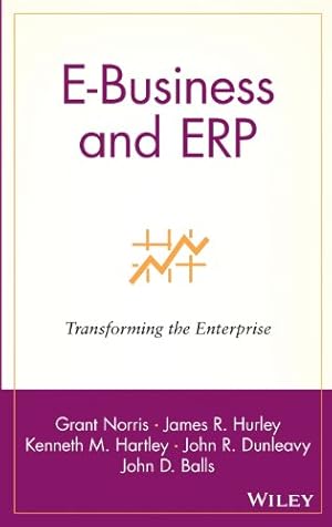 Imagen del vendedor de E-Business and ERP: Transforming the Enterprise a la venta por NEPO UG