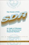 Immagine del venditore per The Future of the Sdr in Light of Changes in the International Financial System: venduto da NEPO UG