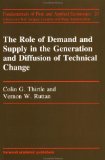 Imagen del vendedor de The Role of Demand and Supply in the Generation and Diffusion of Technical Change a la venta por NEPO UG