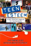 Seller image for Teen Esteem: A Self-Direction Manual for Young Adults for sale by NEPO UG