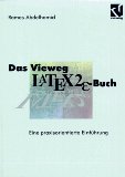 Seller image for Das Vieweg-LATEX2_1tn_e63-Buch : eine praxisorientierte Einfhrung. Studium und Ausbildung for sale by NEPO UG