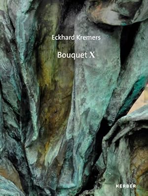 Imagen del vendedor de Eckhard Kremers: Bouquet X a la venta por NEPO UG