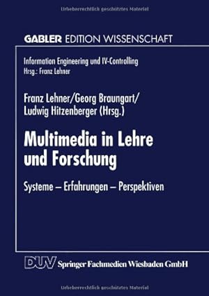 Seller image for Multimedia in Lehre und Forschung: Systeme - Erfahrungen - Perspektiven (Gabler Edition Wissenschaft) for sale by NEPO UG