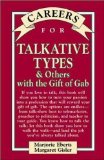 Bild des Verkufers fr Careers for Talkative Types & Others with the Gift of Gab zum Verkauf von NEPO UG