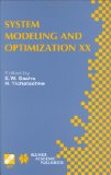 Bild des Verkufers fr System Modeling and Optimization XX: 20th IFIP Tc7 Conference on System Modeling and Optimization, University of Trier, Germany, July 23 to 27, 2001 . in Information and Communication Technology) zum Verkauf von NEPO UG