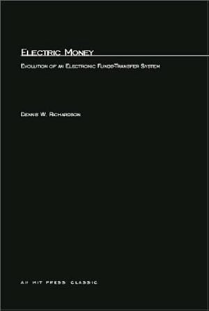 Seller image for Electric Money: Evolution of an Electronic Funds-Transfer System for sale by NEPO UG