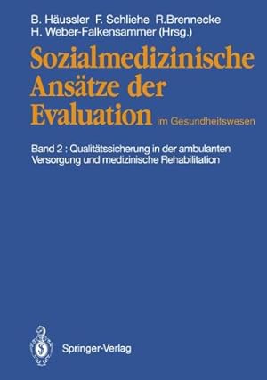 Imagen del vendedor de Bd. 2. Qualittssicherung in der ambulanten Versorgung und Rehabilitation : mit 77 Tabellen / B. Hussler . (Hrsg.) a la venta por NEPO UG