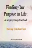 Bild des Verkufers fr Finding Our Purpose in Life: A Step-By-Step Method zum Verkauf von NEPO UG