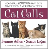 Seller image for Cat Calls: Wonderful Stories and Practical Advice from a Veteran Cat Sitter for sale by NEPO UG