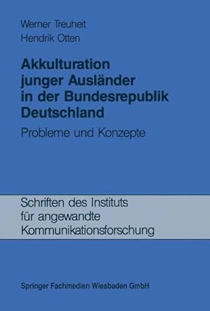 Seller image for Die Akkulturation junger Auslnder in der Bundesrepublik Deutschland Probleme und Konzepte for sale by NEPO UG