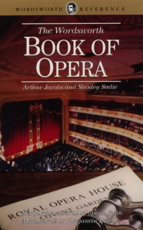 Bild des Verkufers fr Wordsworth Book of Opera (Wordsworth Reference) zum Verkauf von NEPO UG