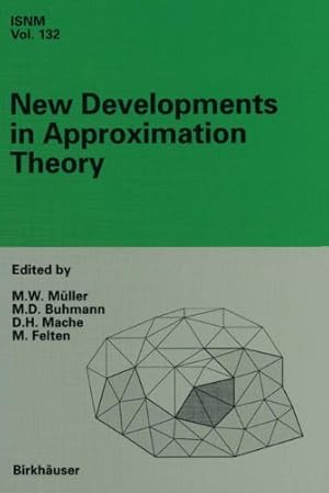 Image du vendeur pour New Developments in Approximation Theory: 2nd International Dortmund Meeting (IDoMAT '98), February 23-27, 1998: 2nd . Series of Numerical Mathematics) mis en vente par NEPO UG