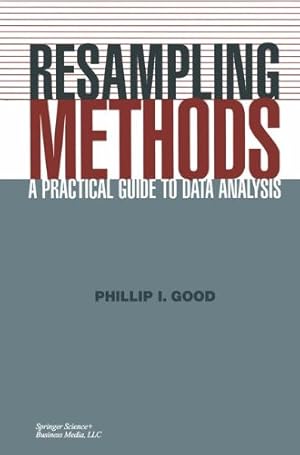 Bild des Verkufers fr Resampling Methods: A Practical Guide to Data Analysis zum Verkauf von NEPO UG