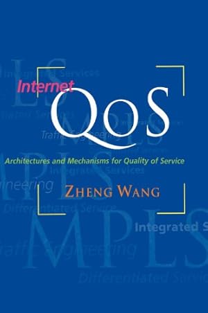 Immagine del venditore per Internet Qos: Architectures and Mechanisms for Quality of Service (Morgan Kaufmann Series in Networking) venduto da NEPO UG