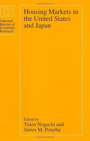 Imagen del vendedor de Housing Markets in the United States and Japan: Joint Conference : Papers (National Bureau of Economic Research Conference Report) a la venta por NEPO UG