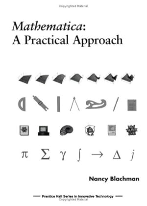 Bild des Verkufers fr Mathematica: A Practical Approach (Prentice Hall Series in Innovative Technology) zum Verkauf von NEPO UG