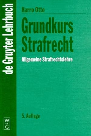 Imagen del vendedor de Grundkurs Strafrecht, Allgemeine Strafrechtslehre a la venta por NEPO UG