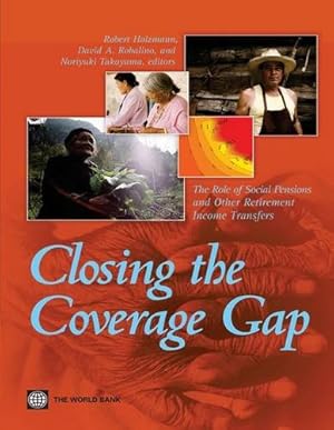 Imagen del vendedor de Closing the Coverage Gap: The Role of Social Pensions and Other Retirement Income Transfers a la venta por NEPO UG