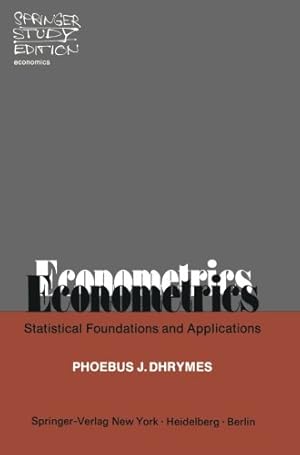 Bild des Verkufers fr Econometrics: Statistical Foundations and Applications (Springer Study Edition) zum Verkauf von NEPO UG