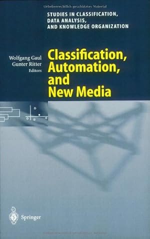 Seller image for Classification, Automation, and New Media: Proceedings of the 24th Annual Conference of the Gesellschaft fr Klassifikation e.V., University of Passau. Data Analysis, and Knowledge Organization) for sale by NEPO UG