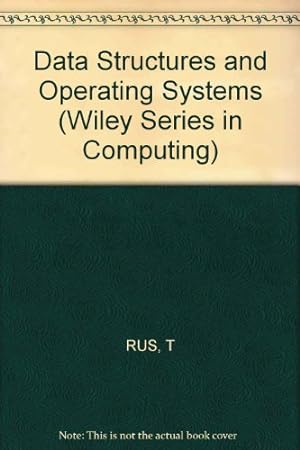 Bild des Verkufers fr Data Structures and Operating Systems (Wiley series in computing) zum Verkauf von NEPO UG