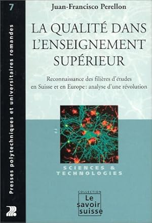 Imagen del vendedor de La Qualit dans l'enseignement suprieur : Reconnaissance des filires d'tudes en Suisse et en Europe - Analyse d'une rvolution a la venta por NEPO UG