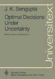Imagen del vendedor de Optimal Decisions Under Uncertainty: Methods, Models, and Management (Universitext) a la venta por NEPO UG