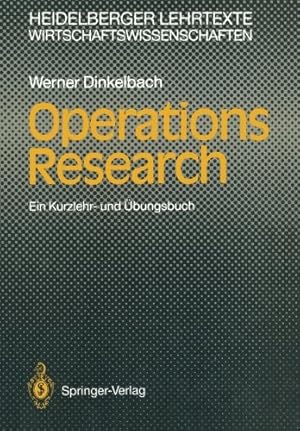 Immagine del venditore per Operations research : ein Kurzlehr- und bungsbuch. Heidelberger Lehrtexte : Wirtschaftswissenschaften venduto da NEPO UG